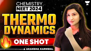 Thermodynamics  Detailed One Shot 🔥  NEET 2024  Akansha Karnwal [upl. by Assillem176]