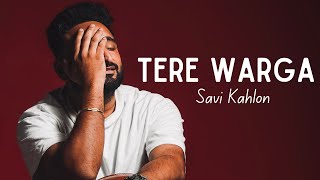 TERE WARGA  SAVI KAHLON  THE MASTERZ  SONY MUSIC INDIA [upl. by Wirth]