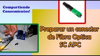 Preparar un conector de Fibra Óptica SC APC [upl. by Xavier208]