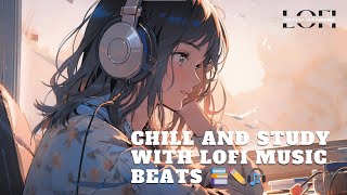 Chill and Study with Lofi Music Beats 📚✏️🎧 [upl. by Coit517]