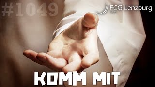 Komm mit  sagt Jesus zu dir 1049 KraftwerkFrankVornheder [upl. by Kcub]