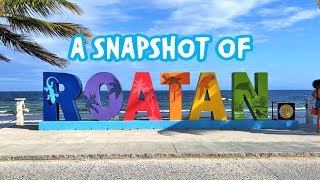 Roatan 2019 Snapshot [upl. by Ylrebme]