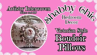 Shabby Chic Victorian Style Bedroom Pillows Boudoir DIY Ideas shabbychic decorativepillows [upl. by Hoopen]