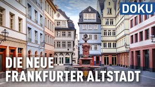 Im Herzen Frankfurts  Die neue Altstadt  dokus und reportagen [upl. by Eeleak667]