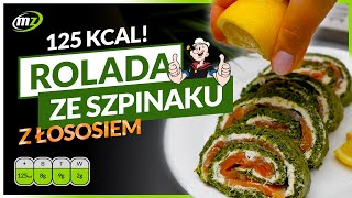 Rolada ze Szpinaku z Łososiem  Tylko 125 kcal [upl. by Ila]