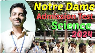 Notre Dame Admission Test 2024 Science সাইন্স বিভাগ থেকে নটর ডেম কলেজ ভর্তি পরিক্ষা ২০২৪ [upl. by Ettari677]