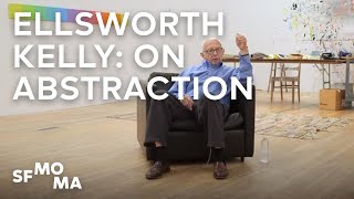 Ellsworth Kelly on Abstraction [upl. by Une]