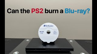 Can the PS2 burn a Bluray disc [upl. by Nilson]