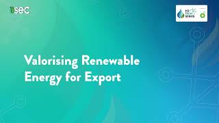 Valorising Renewable Energy for Export [upl. by Afira]