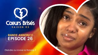 COEURS BRISÉS  Saison 2  Episode 26  Bande Annonce [upl. by Sammer]