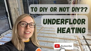 TO DIY OR NOT DIY  Underfloor Heating amp Insulation [upl. by Cordier461]