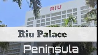 Riu Palace Peninsula Walking Tour  Cancún México riuhotels cancun [upl. by Ybanrab371]