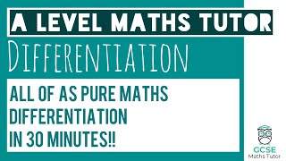 All of Differentiation in 30 Minutes  Chapter 12  A Level Pure Maths [upl. by Also]