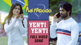 Yenti Yenti Full Video Song  Vijay Deverakonda Rashmika Mandanna Gopi Sunder  Geetha Govindam [upl. by Benia]