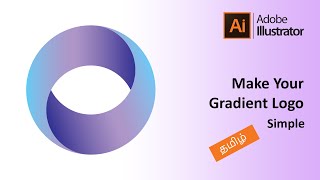 How To Make Gradient Logo in Illustrator Just 5 Minutes  Illustrator Tutorial In Tamil [upl. by Nolyaw63]