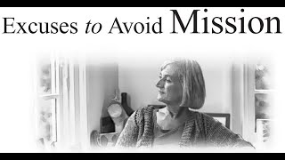 SS Lesson 5  Excuses to Avoid Mission  By Bernie OBrien [upl. by Nimar]