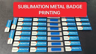 SUBLIMATION METAL BADGE PRINTING [upl. by Ecnarolf847]