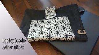 Laptoptasche selber nähen I Tutorial [upl. by Alfons]