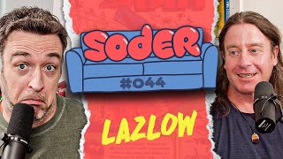 The Man behind the Fun with Lazlow  Soder Podcast  EP 43 [upl. by Zelda]