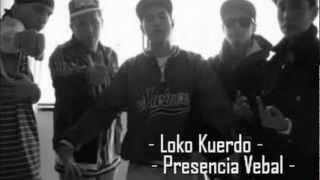 DIA A DIA YO IRE  LOKO KUERDO FT PRESENCIA VERBAL [upl. by Nesmat]