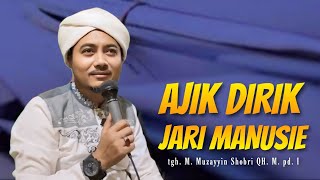 tgh Muzayyin Shobri AJIK DIRIK JARI MANUSIE [upl. by Mord]