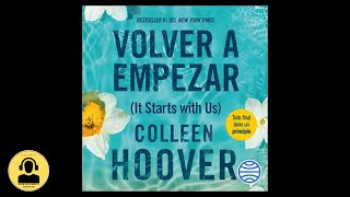 Volver a Empezar Todo Final tiene un Principio Audiolibro 🎧 de Colleen Hoover [upl. by Aurelius]