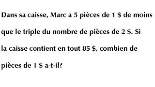 Résolution de problème  Mathématique secondaire 2  Algèbre  Secondaire 1  Pièces de monnaie [upl. by Ilahsiav675]