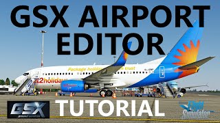 How to use the GSX Pro Airport Editor in Microsoft Flight Simulator [upl. by Oicirtap]