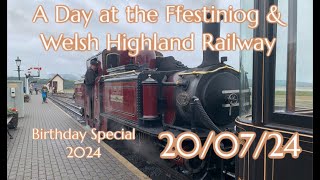 A Day at the Ffestiniog amp Welsh Highland Railway  Birthday special 2024 [upl. by Valerye]