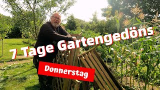 7 Tage Gartengedöns  Teil 4  Donnerstag  Ein Haufen Holz [upl. by Ieluuk]