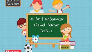 4 Sınıf Matematik Genel Tekrar Testi1 [upl. by Costello]