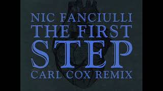 Nic Fanciulli  The First Step Carl Cox Extended Mix [upl. by Yerfdog603]