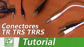 Guía completa de conectores TR TRS y TRRS  Estándares OMTP y CTIA [upl. by Sirrom504]