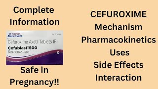 Cefuroxime Antibiotic Mechanism Pharmacokinetics Uses Side Effects Dose Drug Interaction ep21 [upl. by Soinotna]