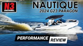 Inside the 2024 Nautique G23 Paragon  N3 Boatworks Performance Review [upl. by Files]