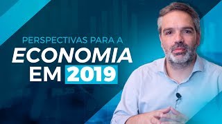 Como investir em 2019 Perspectivas para a economia [upl. by Noli196]