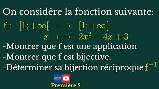 Application Montrer que la fonction est une application bijective puis déterminer sa réciproque 1S [upl. by Delmor]