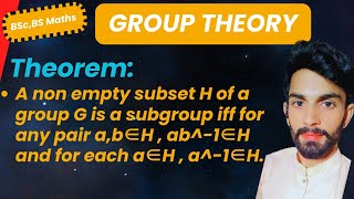 subgroup theorem  a non empty subset H of a group G is a subgroup iff for any pair ab∈H ab1∈H [upl. by Sorilda]