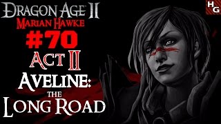 Dragon Age 2 Female 70 Act 2  Aveline The Long Road [upl. by Jeaz643]