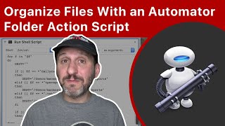 Automatically Organize Files With an Automator Folder Action Shell Script [upl. by Mercola]