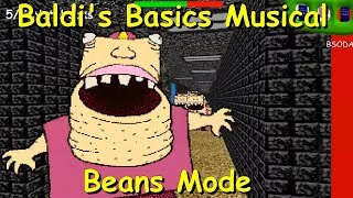 Baldis Basics Musical V137 Beans Mode  Baldis basics 132 decompiled mod [upl. by Ellicott]