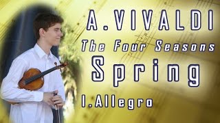 AVivaldi  The Four Seasons  Spring  IAllegro [upl. by Danyette]