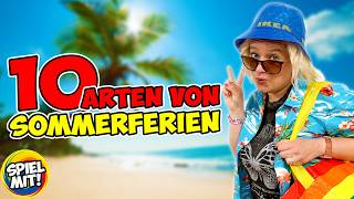 10 Arten von SOMMERFERIEN 🌞 [upl. by Rae13]