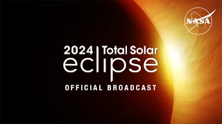 2024 Total Solar Eclipse Through the Eyes of NASA Official Broadcast [upl. by Notgnillew600]