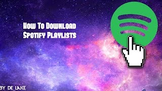 How To Download Any Spotify Playlist 2016 FREE [upl. by Myrtle]