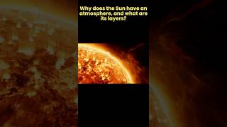 Why does the Sun have an atmosphere  solar system facts  why27 [upl. by Alexa603]