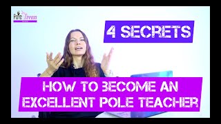 How to become an excellent Pole Dance teacher 4 secrets [upl. by Avril318]