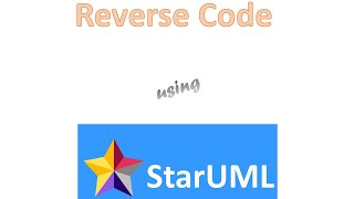 Reverse code using StarUML [upl. by Anilejna362]