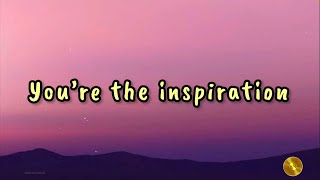 You’re The Inspiration  Chicago Lyrics Video  Lirik Lagu You’re The Inspiration [upl. by Yrag]