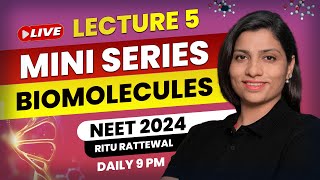 Biomolecules by Ritu Rattewal Lecture 5  Free Mini Series on Biomolecules  NEET Biology  NEET2024 [upl. by Acila]